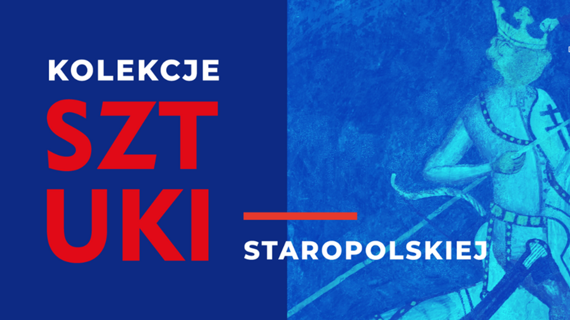Kolekcje Sztuki Staropolskiej. Spektakl "Brama" w Teatrze Osterwy