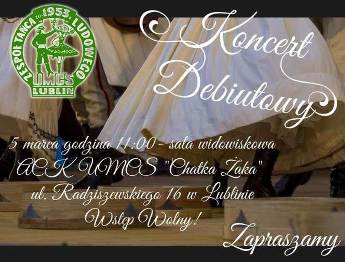 Koncert debiutowy Zespołu Tańca Ludowego UMCS