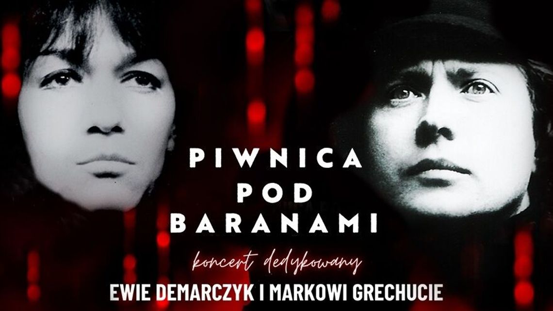 Koncert dedykowany Ewie Demarczyk i Markowi Grechucie
