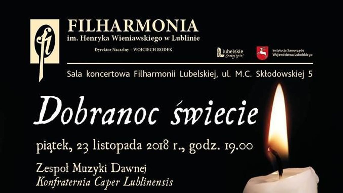 Koncert "Dobranoc świecie" w Filharmonii Lubelskiej