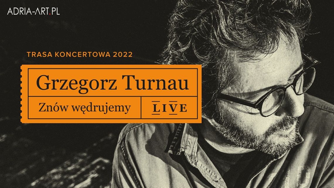 Koncert Grzegorza Turnaua