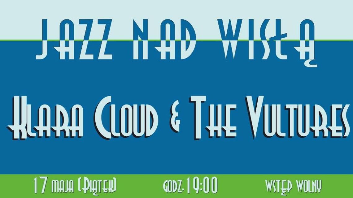 Koncert Klara Cloud & The Vultures w Kazimierzu 