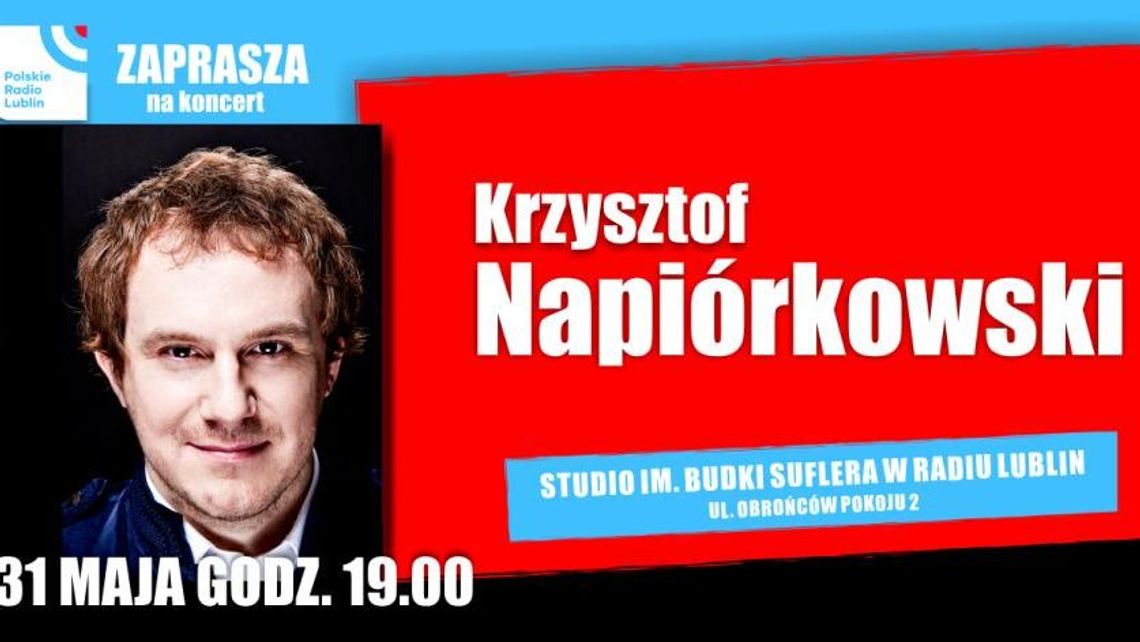 Koncert: Krzysztof Napiórkowski w Radiu Lublin