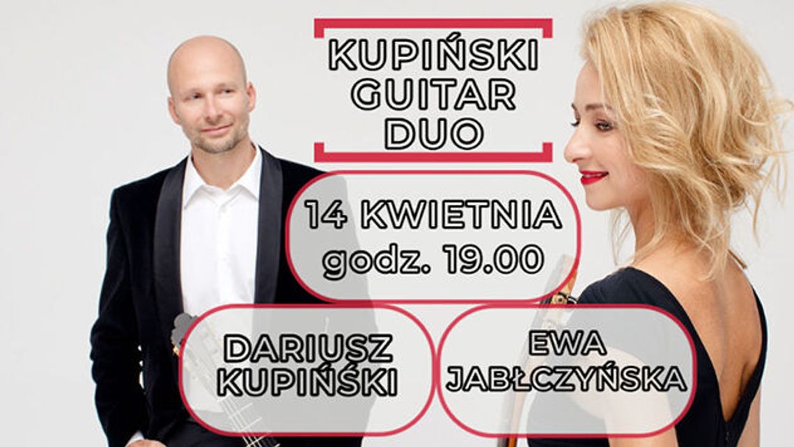 Koncert Kupiński Guitar Duo w Filharmonii Lubelskiej Koncert Kupiński Guitar Duo w Filharmonii Lubelskiej
