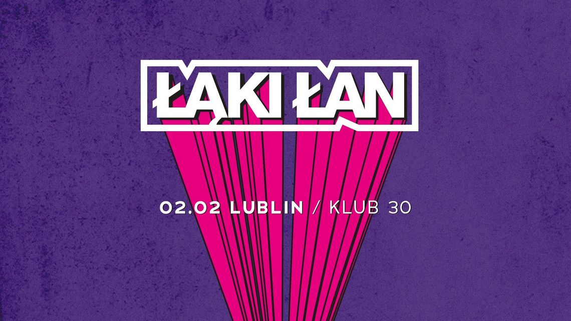 Koncert Łąki Łan w Klubie30 w Lublinie