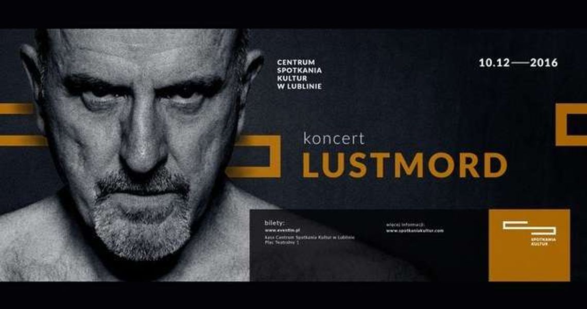 Koncert: Lustmord w Centrum Spotkania Kultur