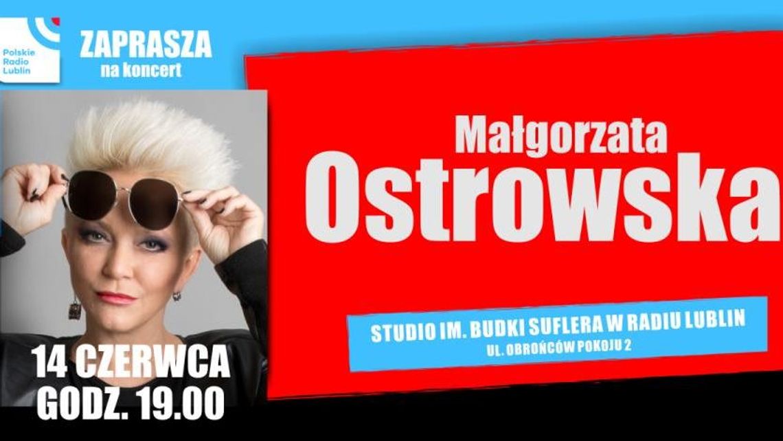 Koncert Małgorzaty Ostrowskiej w Radiu Lublin