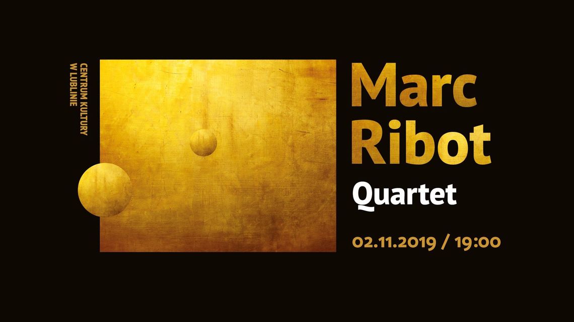 Koncert Marc Ribot Quartet w Centrum Kultury