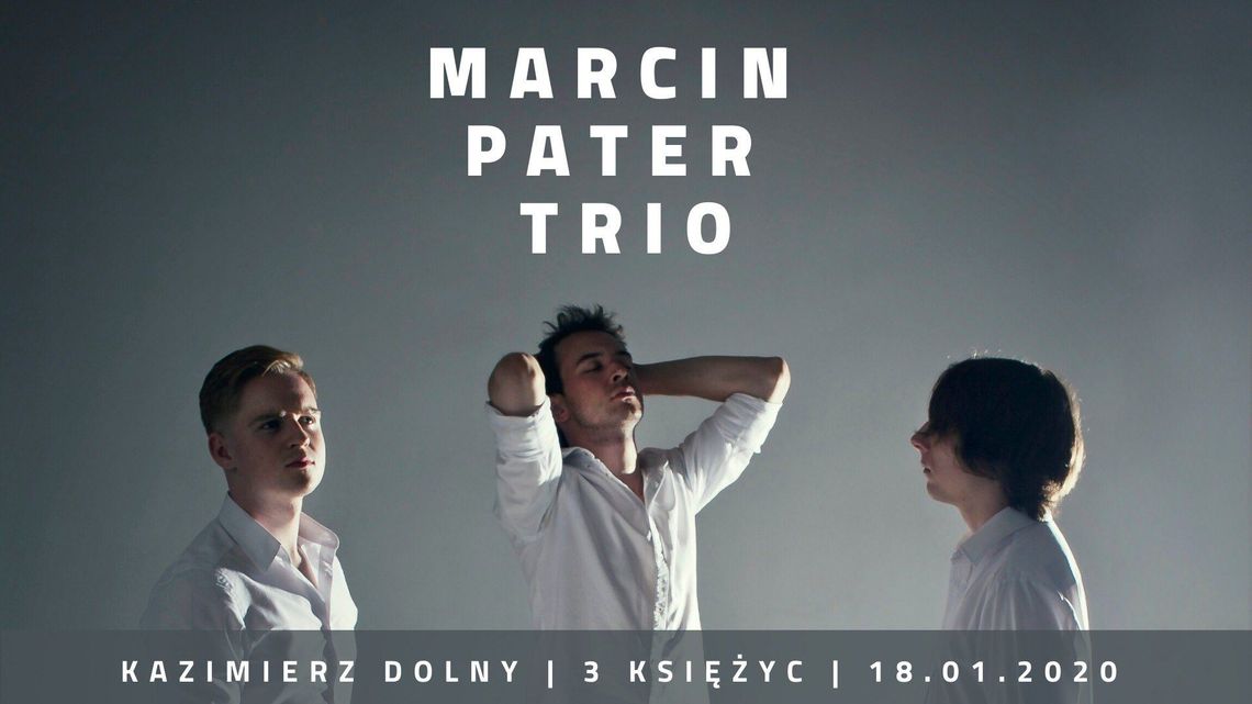 Koncert Marcin Pater Trio w Kazimierzu Dolnym