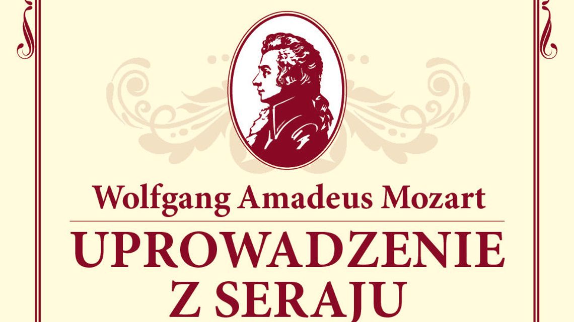 Koncert operowy "Uprowadzenie z seraju" w Filharmonii Lubelskiej