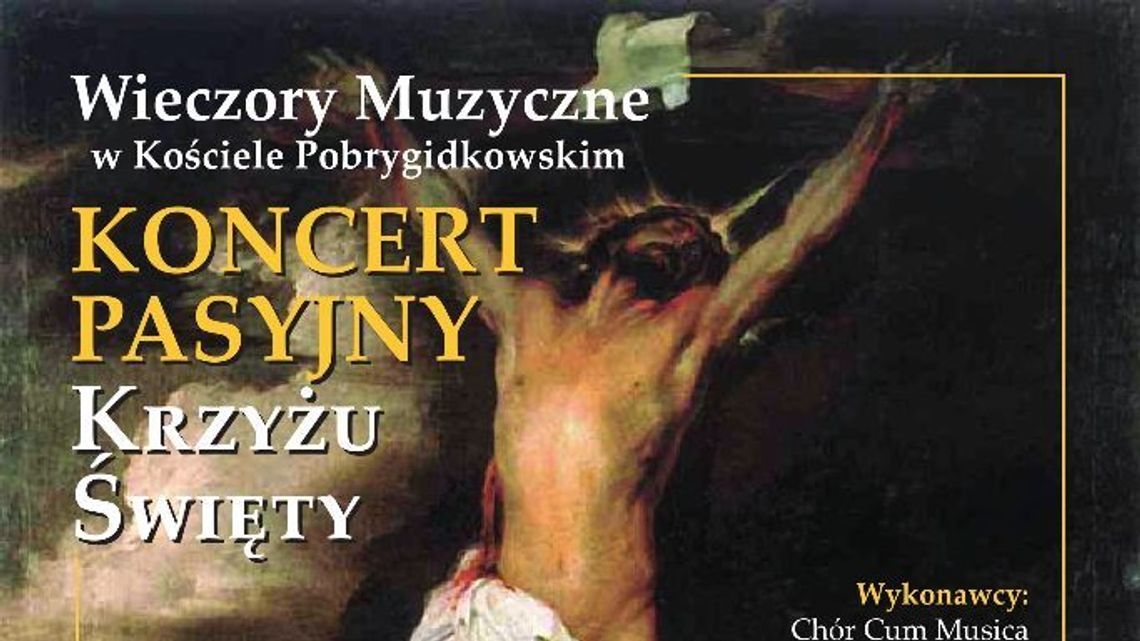 Koncert Pasyjny w Kościele Pobrygidkowskim w Lublinie