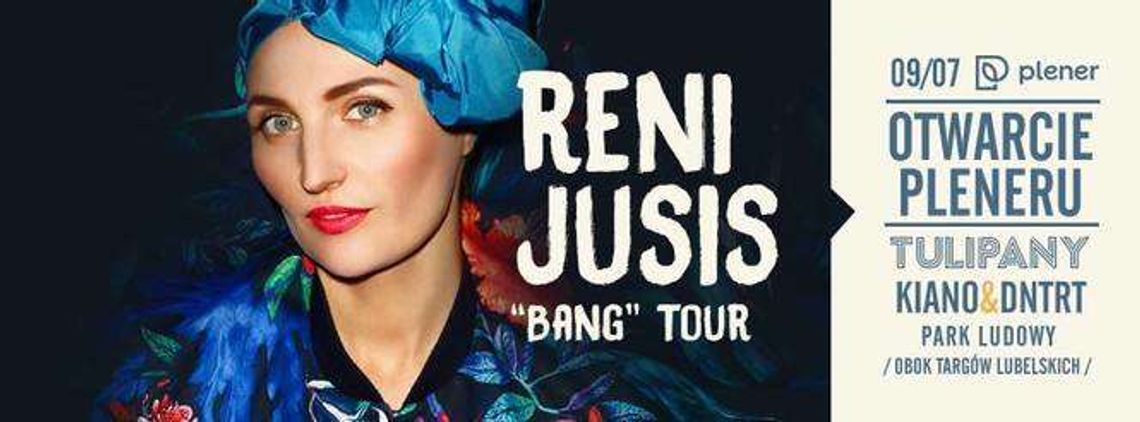 Koncert Reni Jusis na otwarcie Pleneru