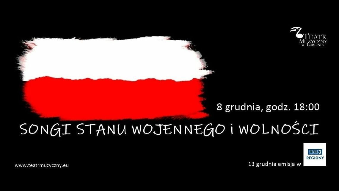 Koncert "Songi stanu wojennego i wolności" w Teatrze Muzycznym Koncert "Songi stanu wojennego i wolności" w Teatrze Muzycznym