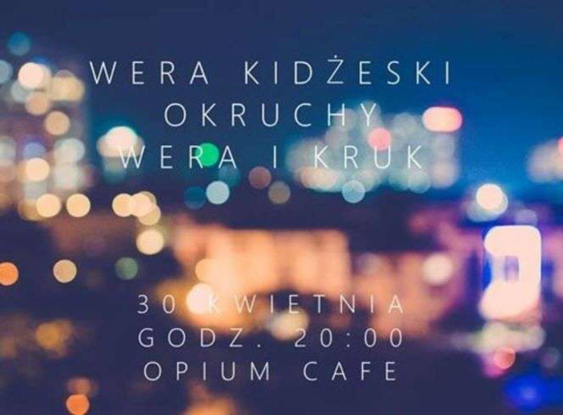 Koncert w Opium Cafe