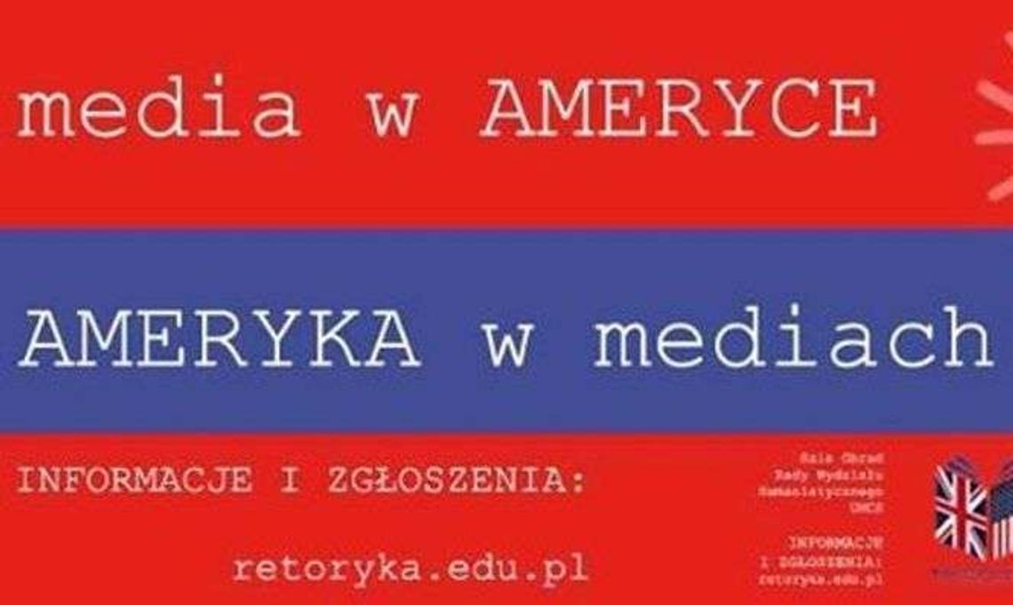 Konferencja "Media w Ameryce. Ameryka w mediach"