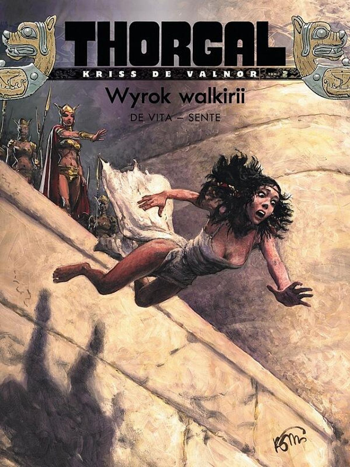 \"Kriss de Valnor. Wyrok Walkirii”, Giulio de Vita, Yves Sente