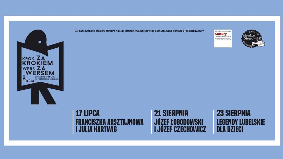 "Krok za krokiem, wers za wersem" - spotkania literackie w Lublinie