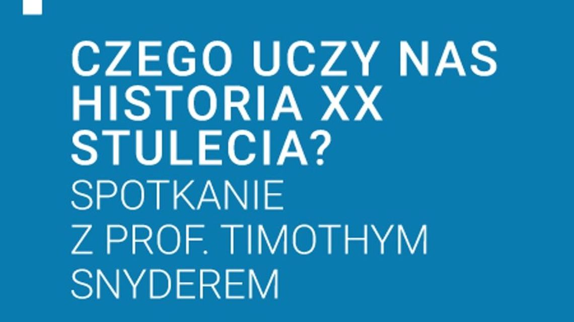 Krzysztof Czyżewski i Timothy Snyder. Spotkania w ramach cyklu Kultura Enter