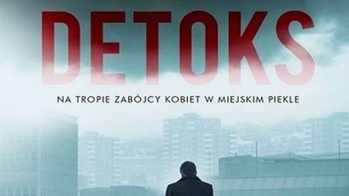 Krzysztof Domaradzki, „Detoks”