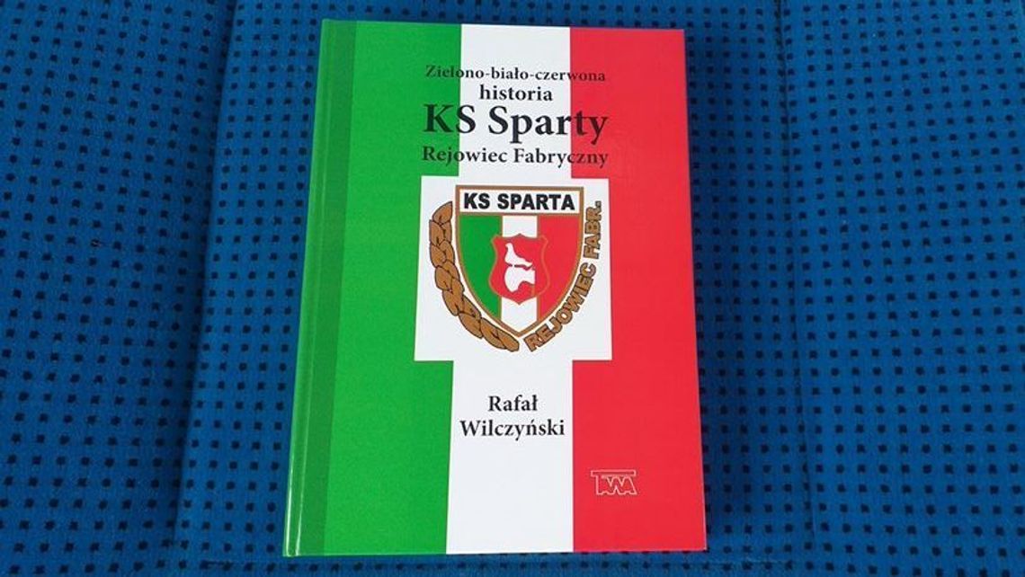 Książka o historii Sparty Rejowiec Fabryczny już w sprzedaży