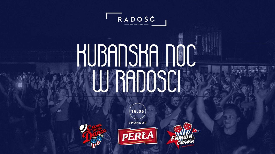 Kubańska noc w Radości Kubańska noc w Radości