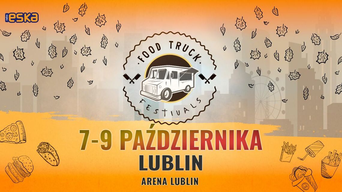 Kuchnia z całego świata - Food Truck Festivals w Lublinie