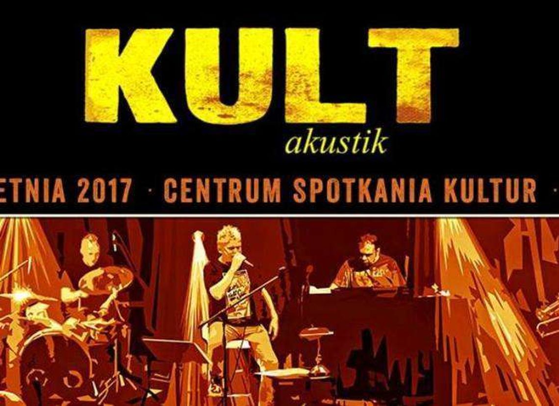 Kult Akustik 2017 - koncert w CSK (WYGRAJ BILETY)