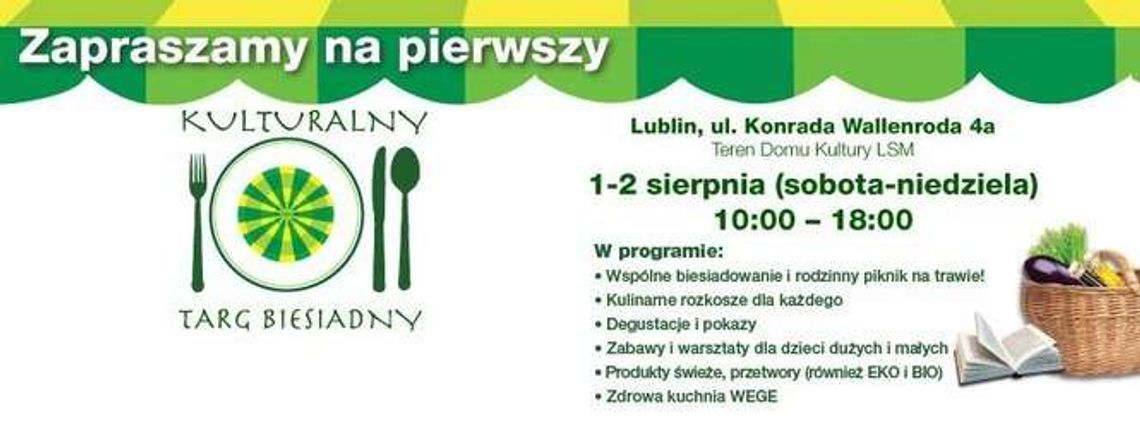 Kulturalny Targ Biesiadny w weekend na LSM
