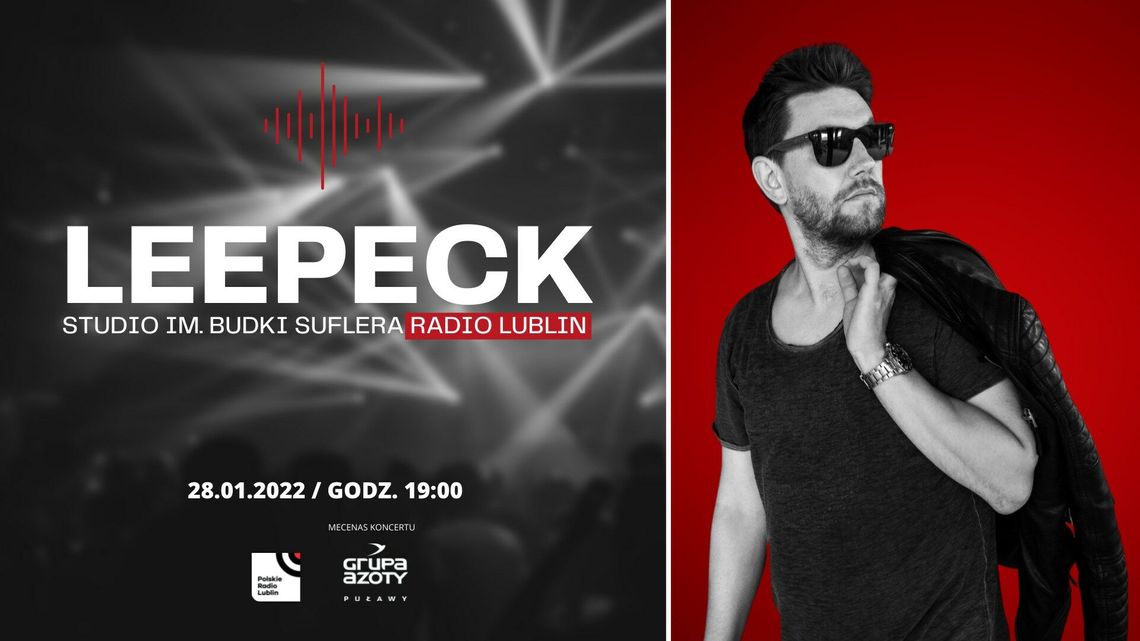 Leepeck wystąpi w Radiu Lublin