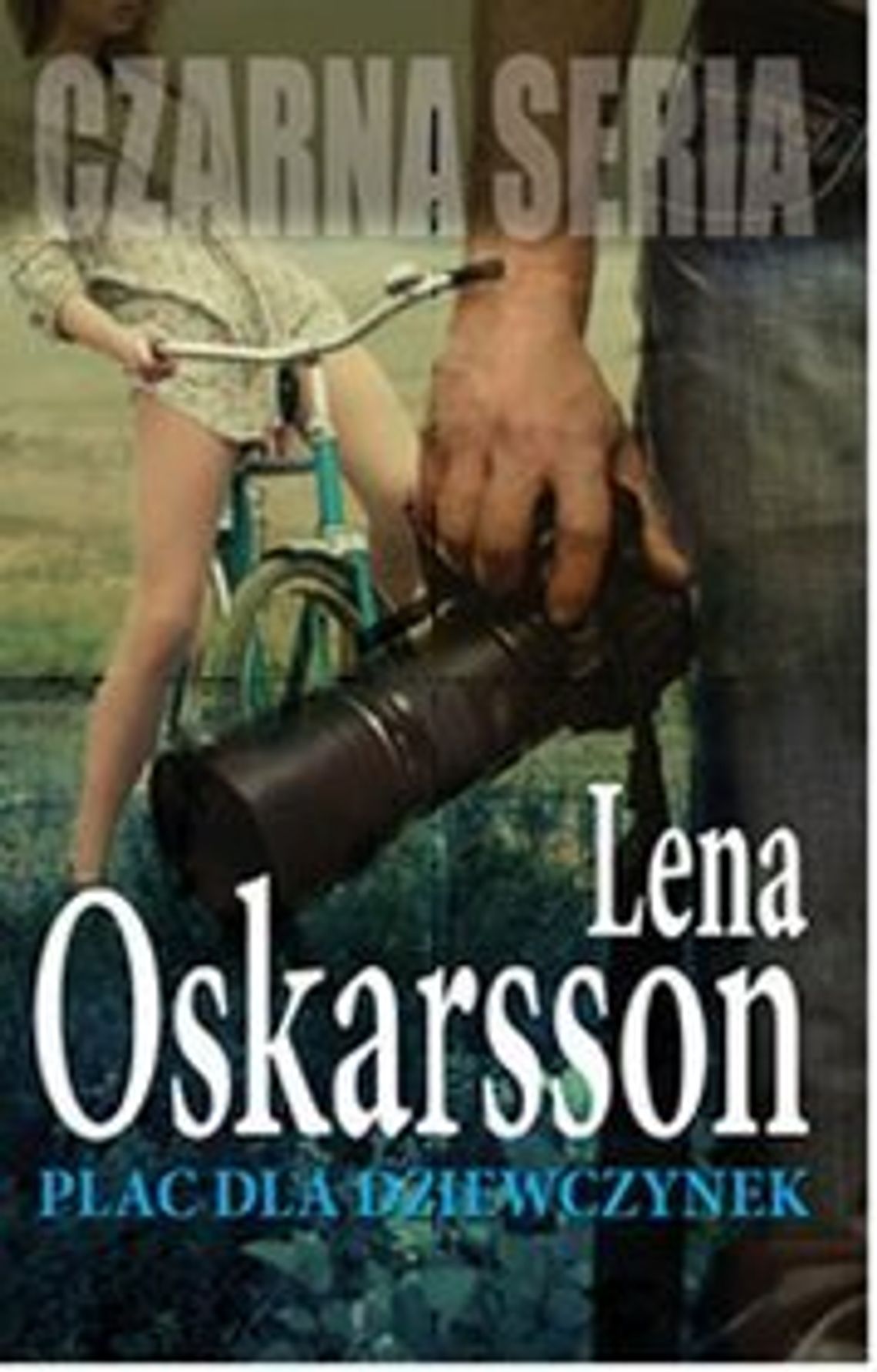 Lena Oskarsson \"Plac dla dziewczynek\"