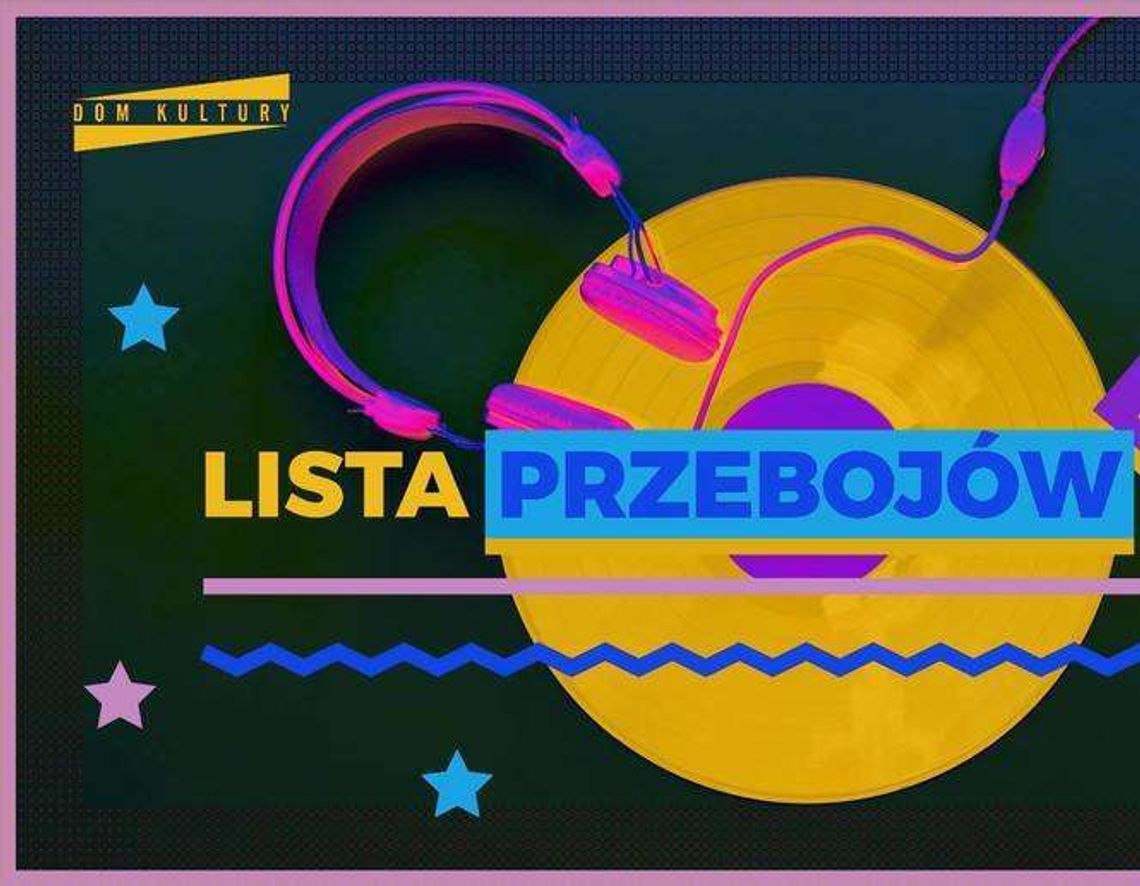 Lista przebojów 2017 w Domu Kultury