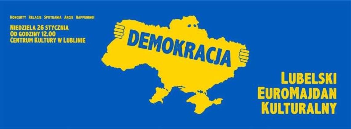 Lubelski EuroMajdan Kulturalny "LEK. Niedziela z Ukrainą przed CK
