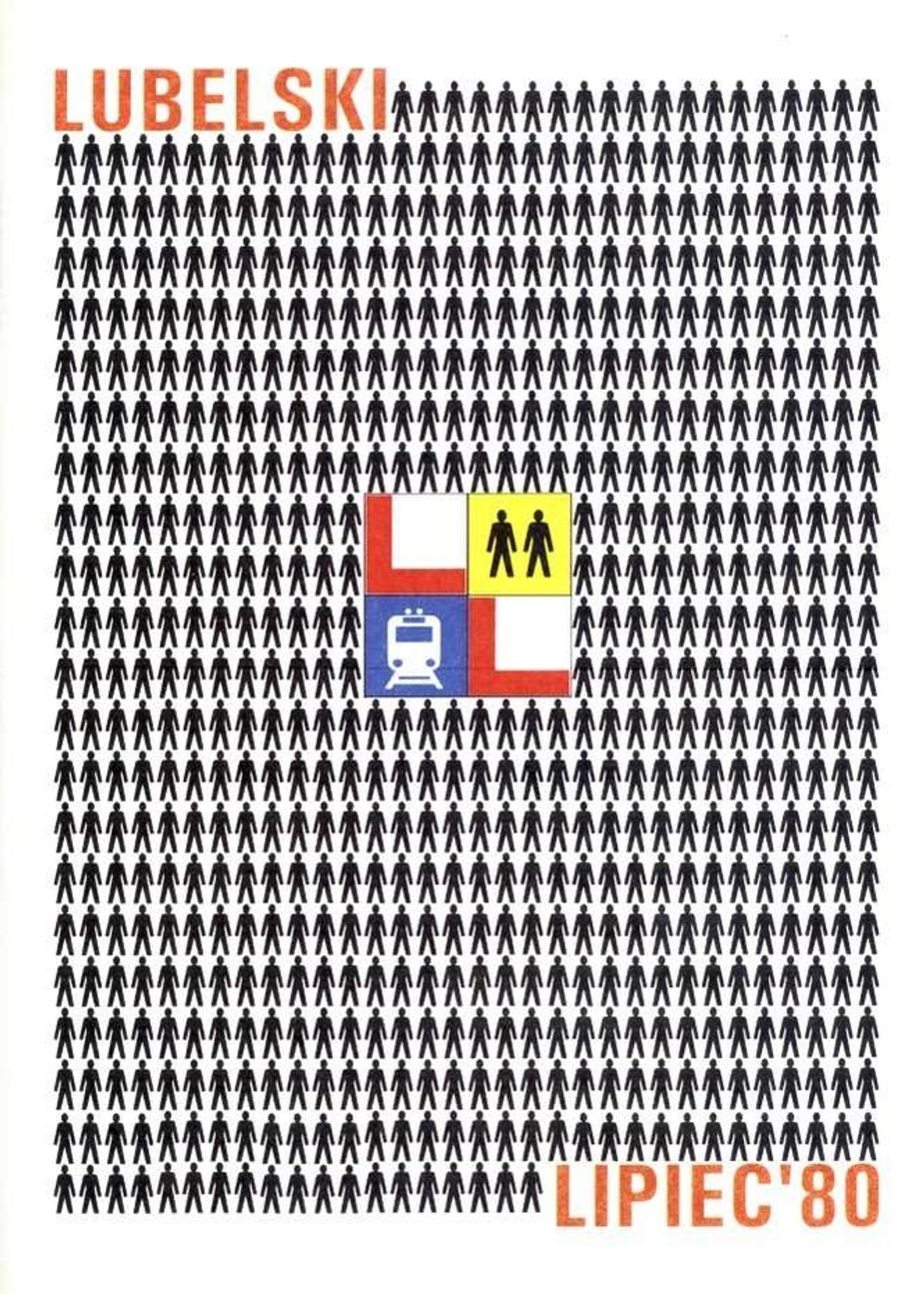 Lubelski Lipiec 80. Wspomnienia uczestników