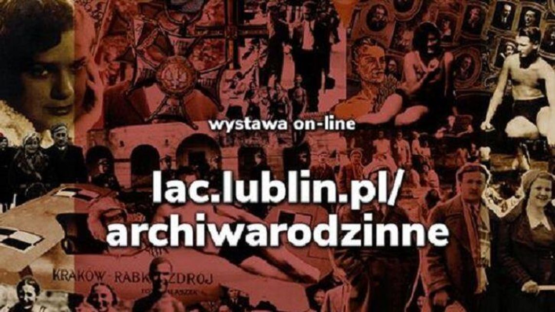 "Lubelskie Archiwa Rodzinne Niepodległej". Wystawa online