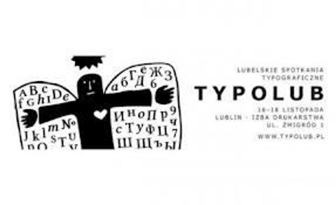 Lubelskie Spotkania Typograficzne pt.\"TypoLub\".