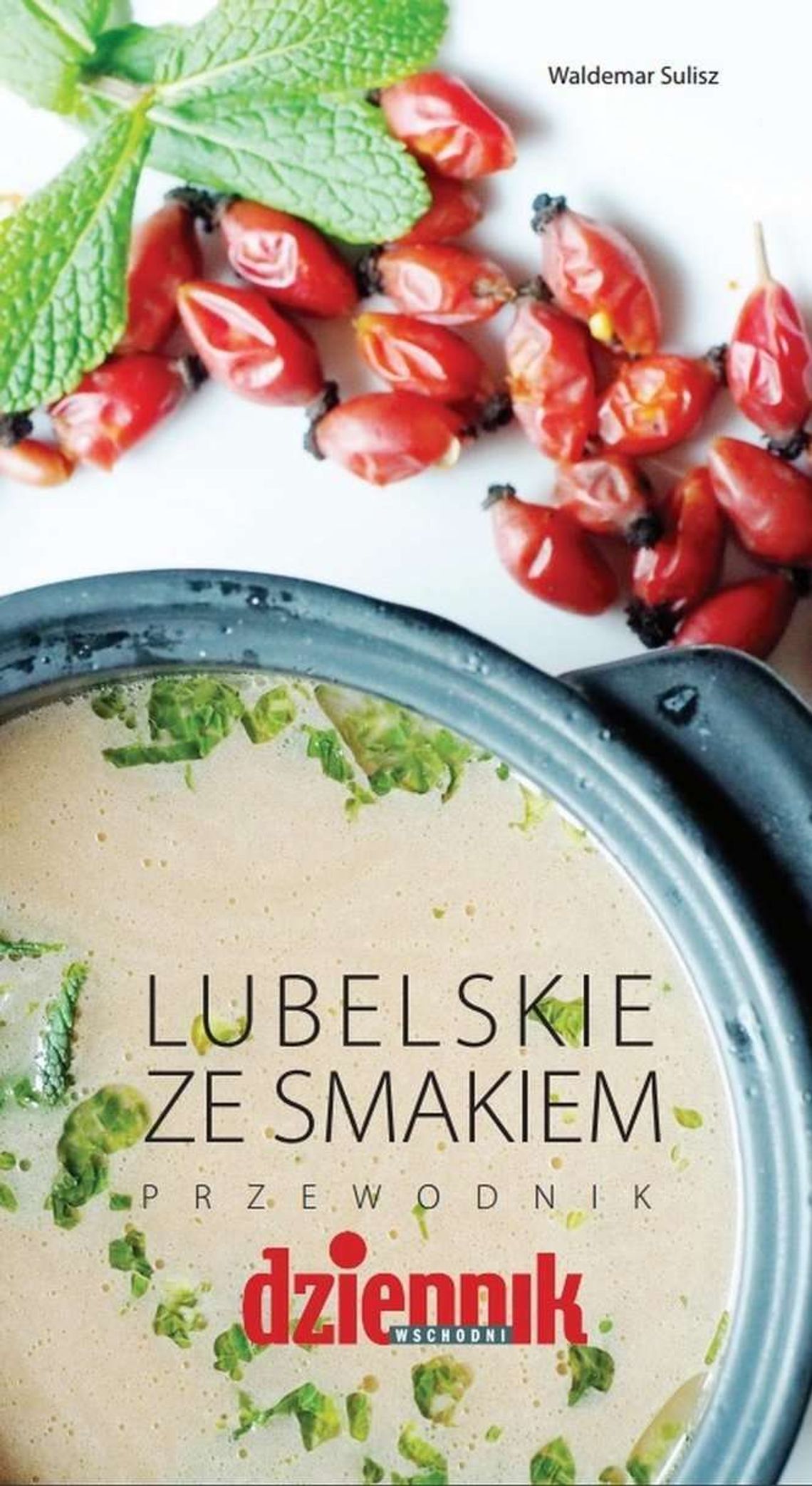 "Lubelskie ze smakiem". Dodatek do Dziennika w czwartek