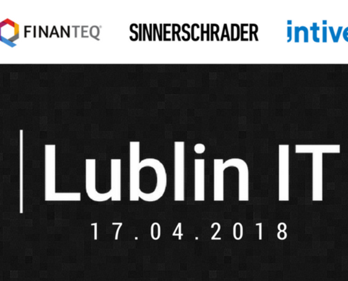 Lublin IT #4. Spotkanie dla miłośników nowych technologii