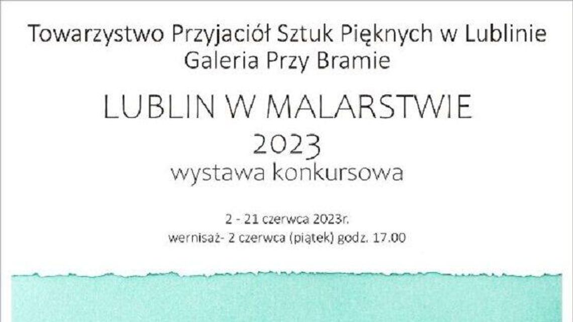 Lublin w malarstwie na wystawie w Galerii "Przy Bramie"