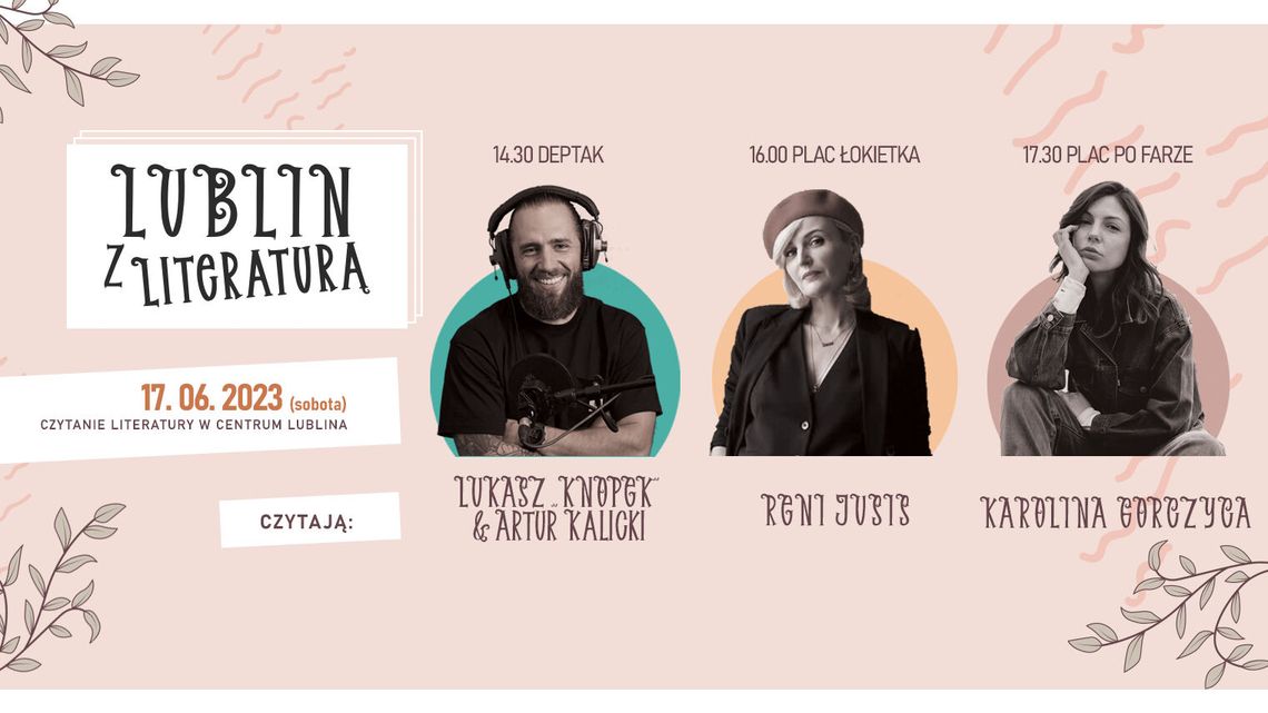 "Lublin z Literaturą". Gwiazdy będą czytać na Starym Mieście