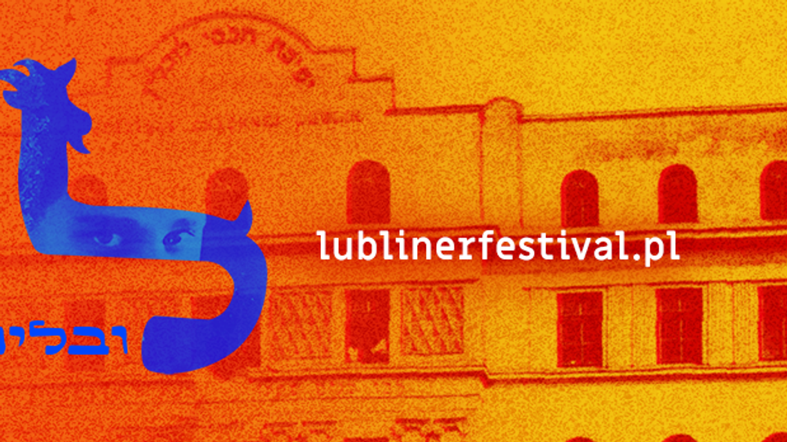 Lubliner Festival po raz drugi. 6 dni z kulturą żydowską