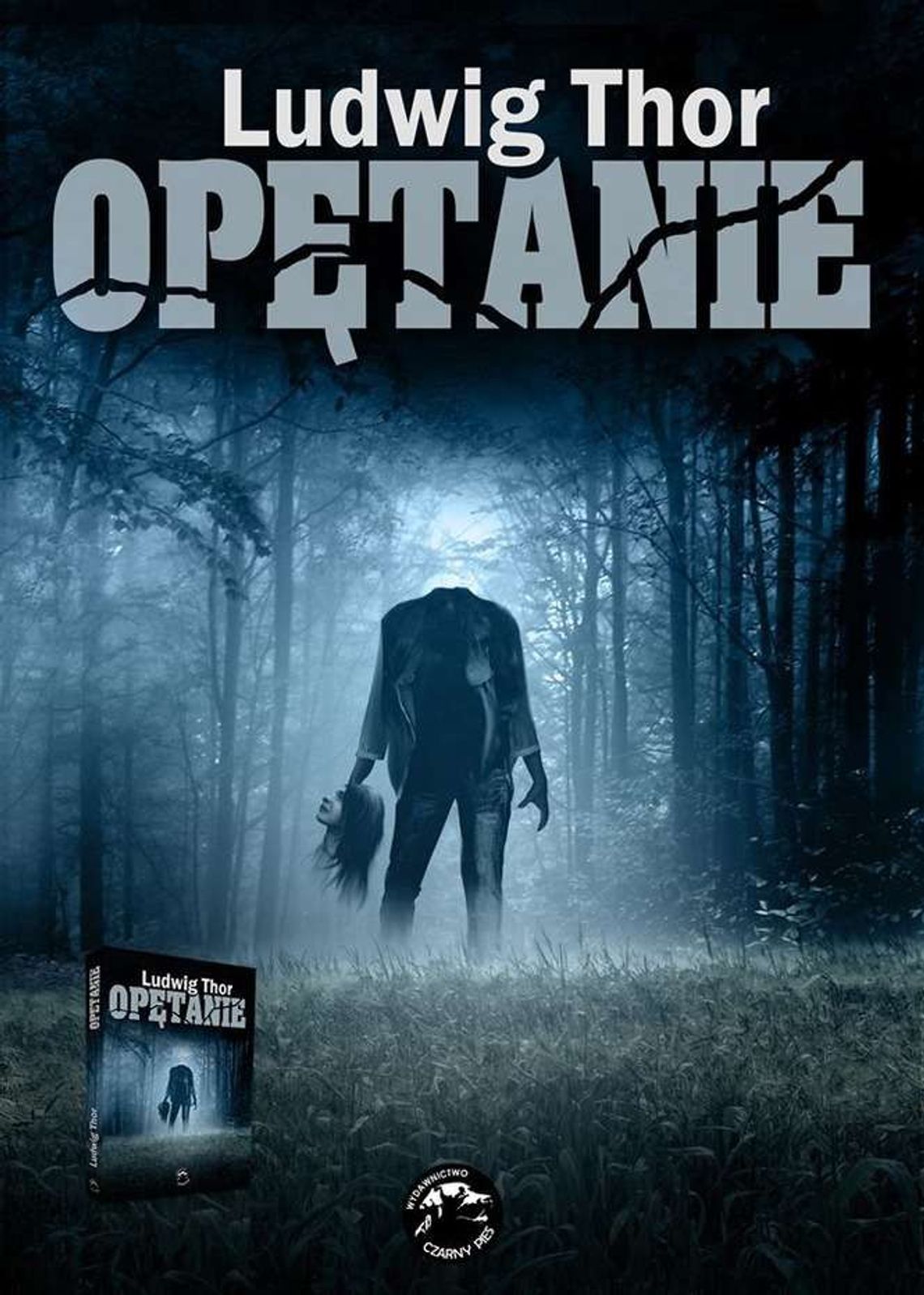 Ludwig Thor, „Opętanie”