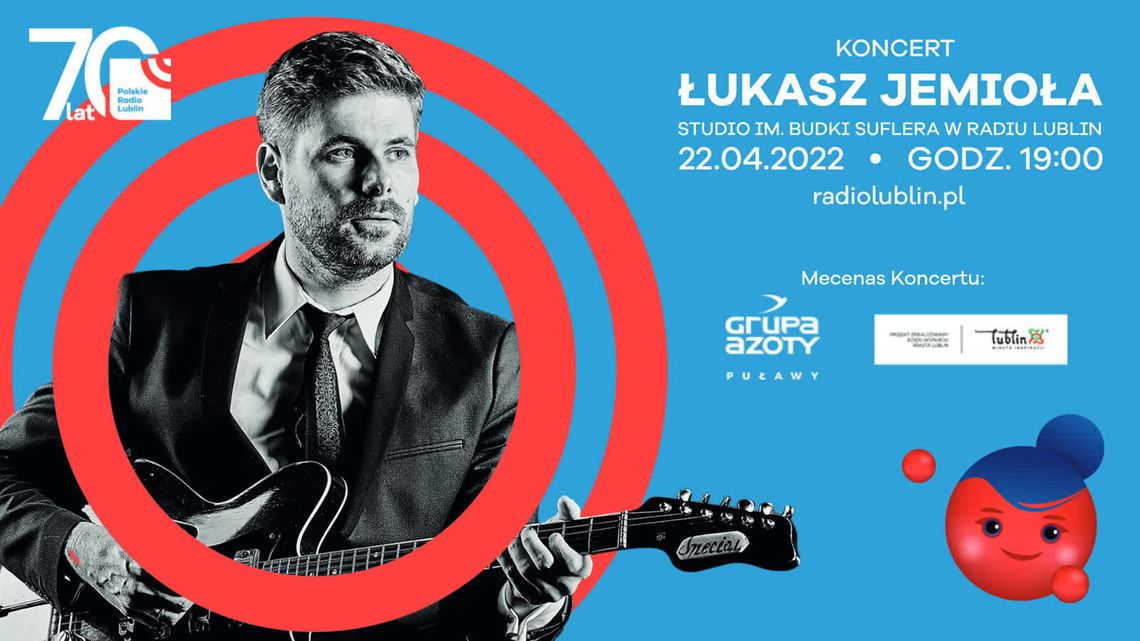 Łukasz Jemioła wystąpi w Radiu Lublin Łukasz Jemioła wystąpi w Radiu Lublin