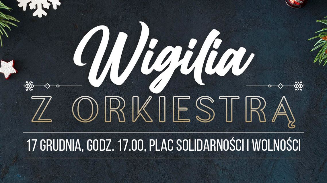 Łuków: Miejska wigilia z orkiestrą 