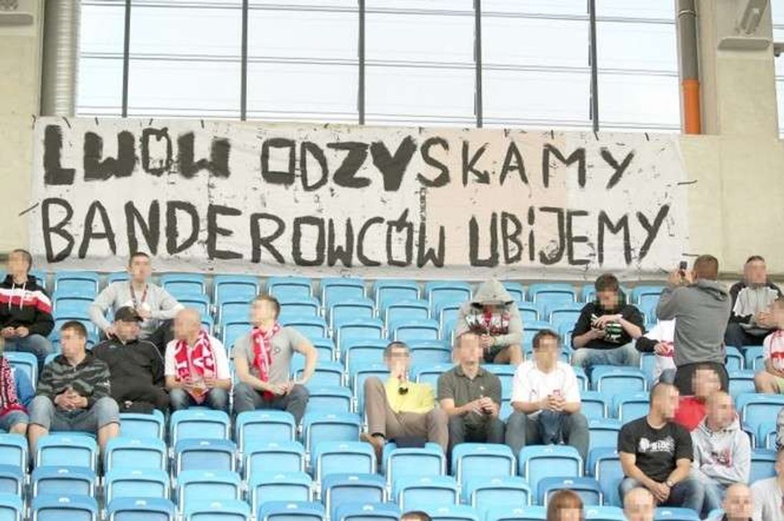 "Lwów odzyskamy, banderowców ubijemy". Jest wyrok za banery na meczu "Lwów odzyskamy, banderowców ubijemy". Jest wyrok za banery na meczu