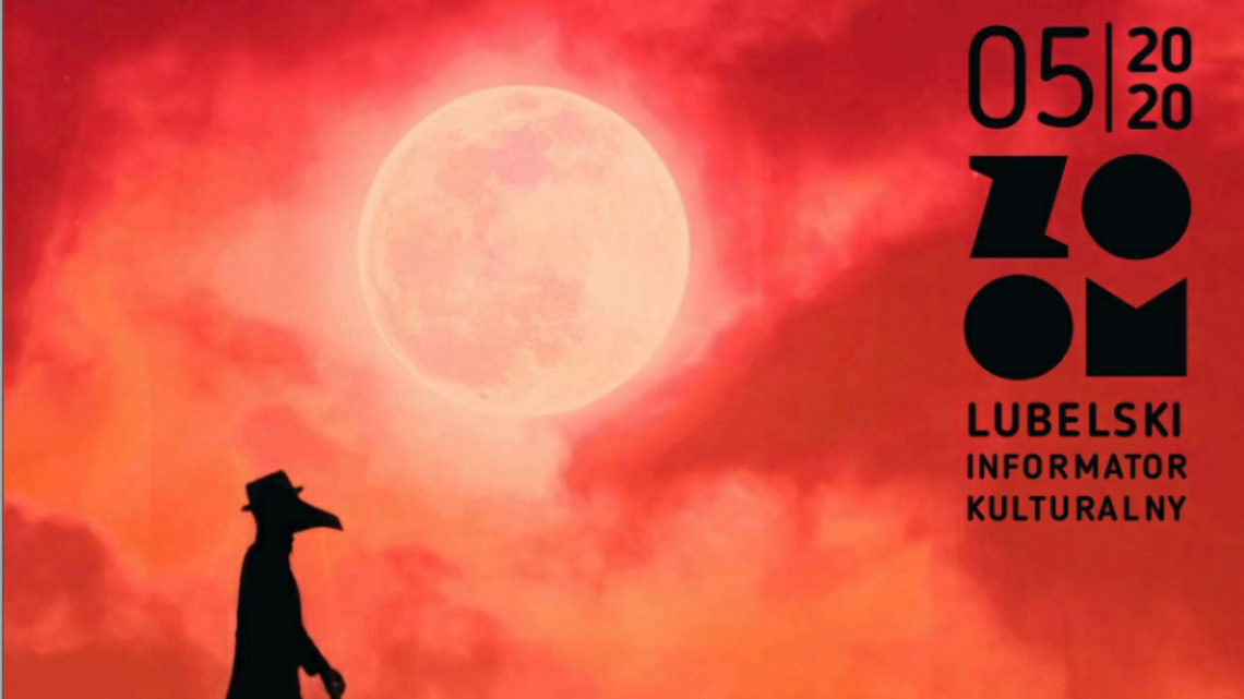 Majowy Lubelski Informator Kulturalny ZOOM już w internecie