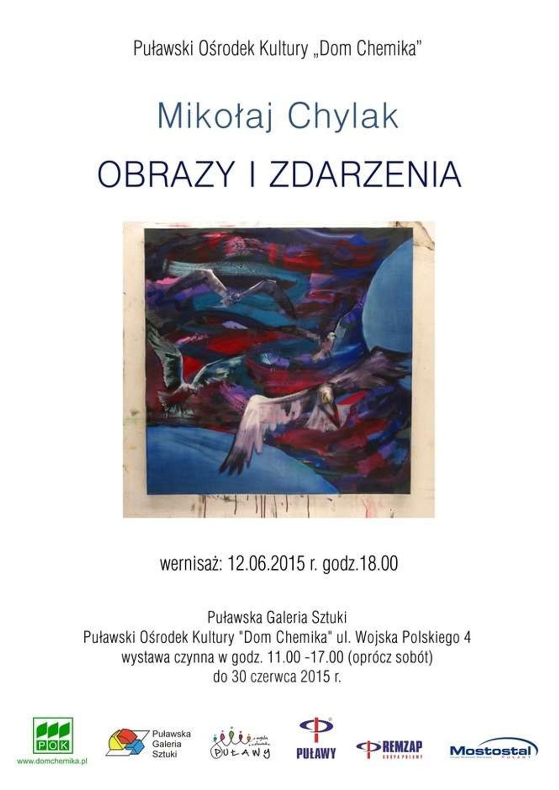 Malarstwo Michała Chylaka w Galerii Sztuki POK "Dom Chemika"
