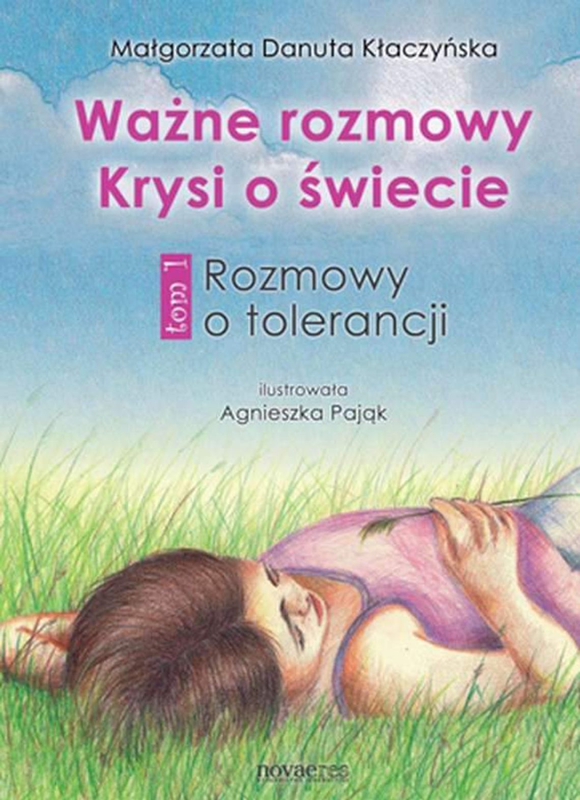 Małgorzata Danuta Kłaczyńska, "Ważne rozmowy Krysi o świecie. Tom I. Rozmowy o tolerancji