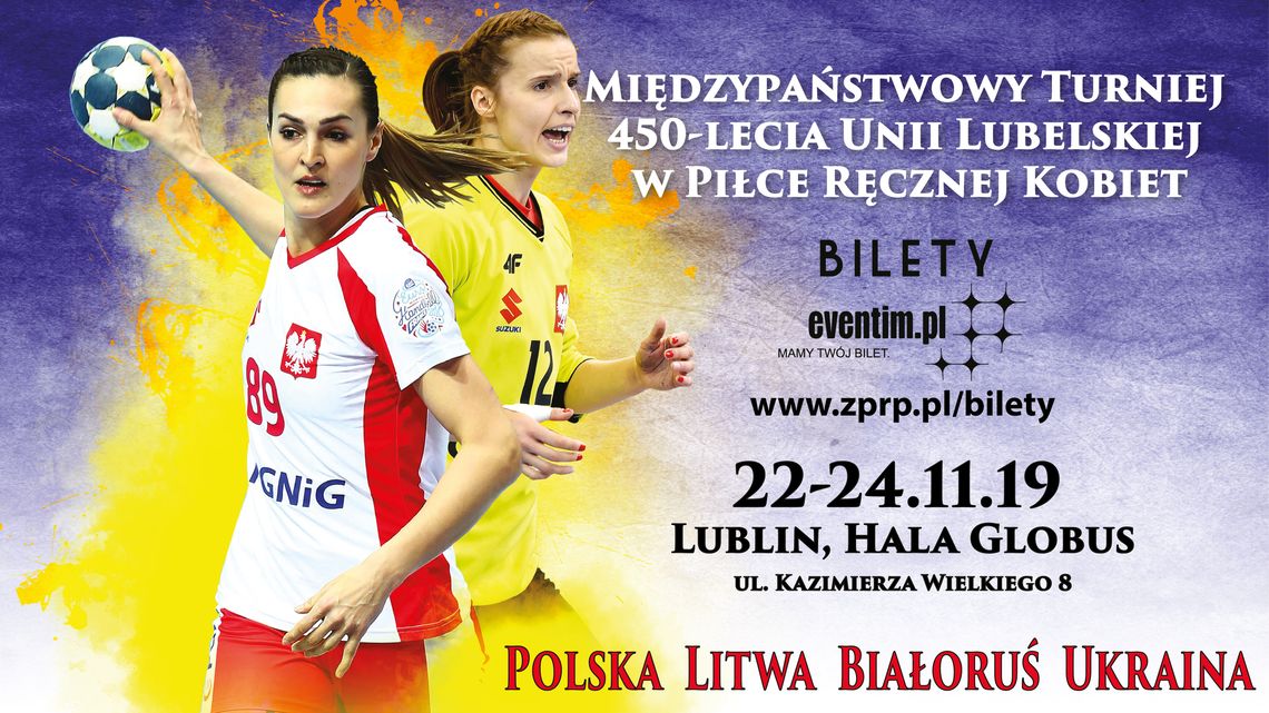 Mamy bilety na Międzypaństwowy Turniej 450-lecia Unii Lubelskiej