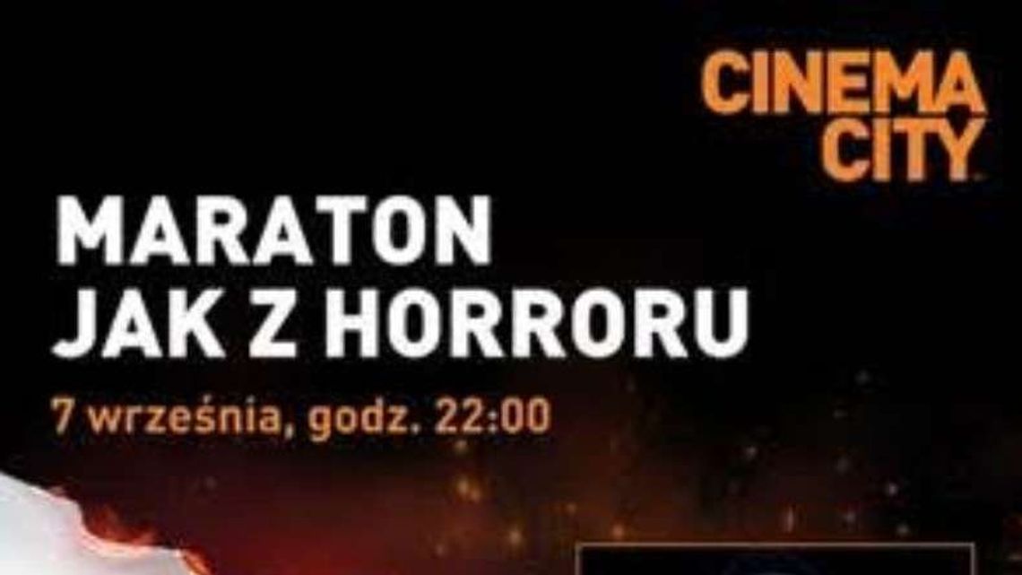 Maraton "Jak z horroru" w Cinema City