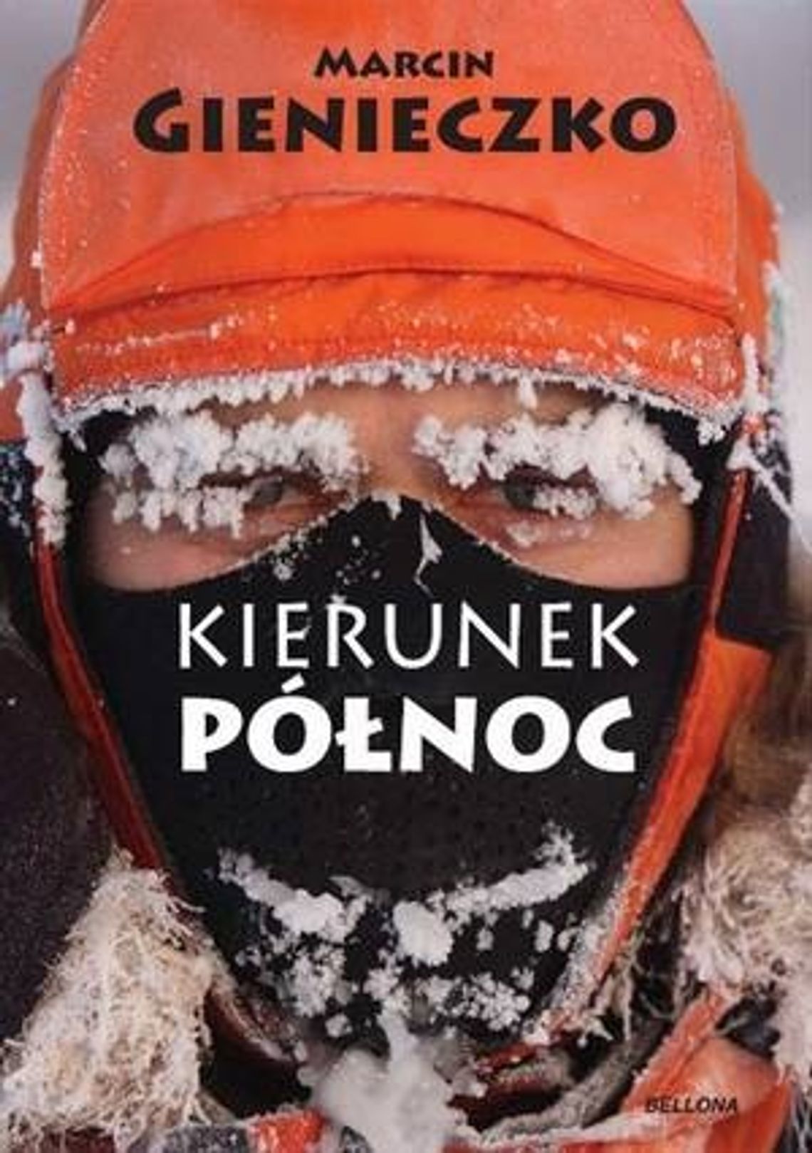 Marcin Gienieczko, \"Kierunek północ”